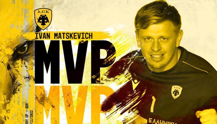 ΑΕΚ: Ο Ιβάν Μάτσεκβιτς «Όμιλος Ευρωκλινικής MVP» του αγώνα με την Χάρι Απ