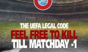Feel free to kill - Το δηκτικό γραφικό που ισοπεδώνει τη θλιβερή UEFA (ΦΩΤΟ)